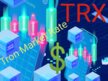 The Tron Market Rate Forecast | How It Fluctuates