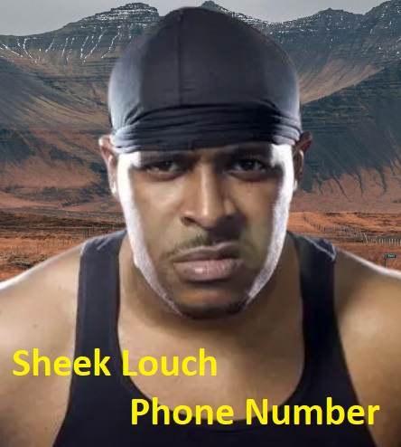 Sheek Louch Phone Number